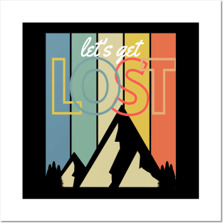 Let's Get Lost Mountain Hiking Climbing Camping Retro Rainbow Sunset Vintage Look Posters and Art